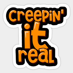 Funny Halloween Creepin' It Real Sticker